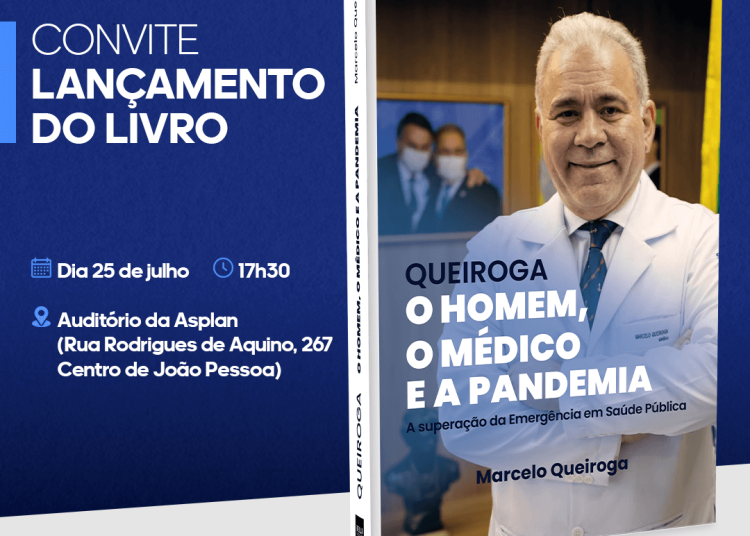 Ex-ministro lança hoje o livro ‘Queiroga: o Homem, o Médico e a Pandemia’