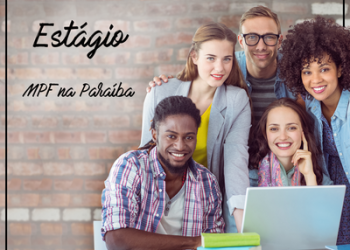 MPF abre inscrições para estágio remunerado na área de Direito em João Pessoa