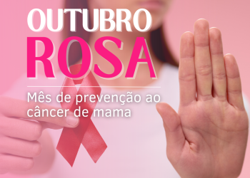 Patos abre ‘Outubro Rosa’ começa oficialmente nesta segunda-feira