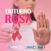 Patos abre ‘Outubro Rosa’ começa oficialmente nesta segunda-feira